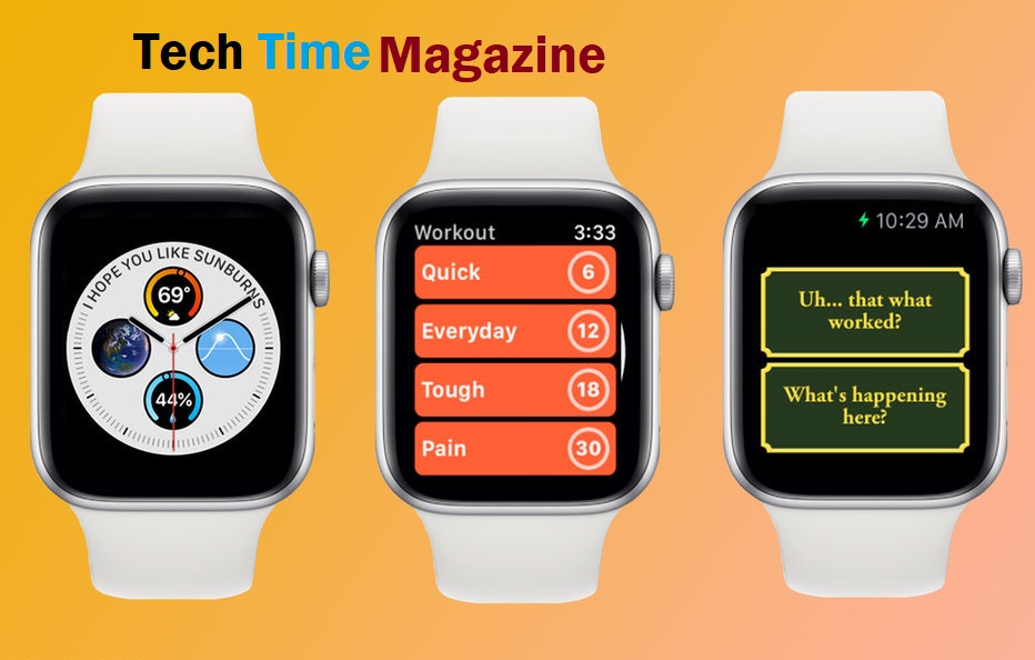 Apps for Apple Watch - Tech Time Magazine