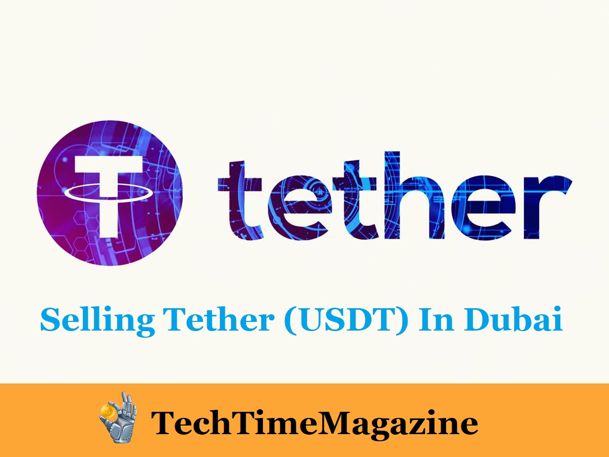 Selling Tether (USDT) In Dubai