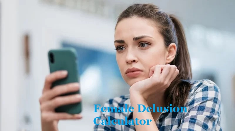 The Female Delusion Calculator Accurate