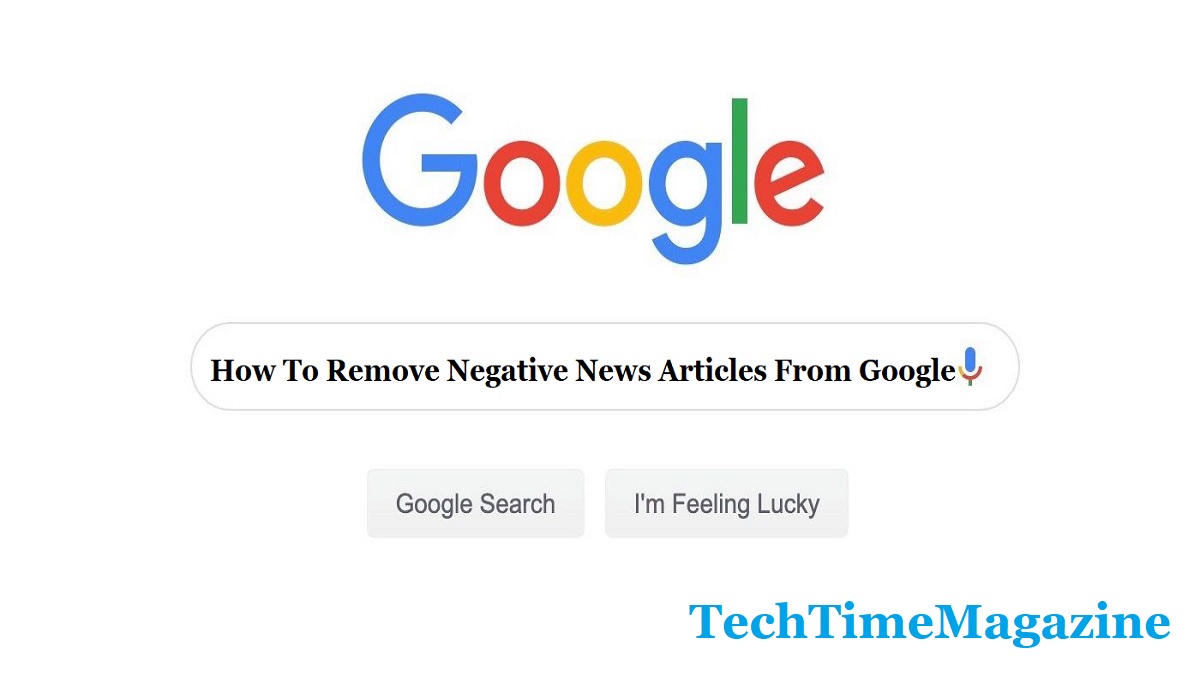Remove Negative News Articles From Google