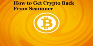 How to Get Crypto Back From a Scammer: Rights and Options