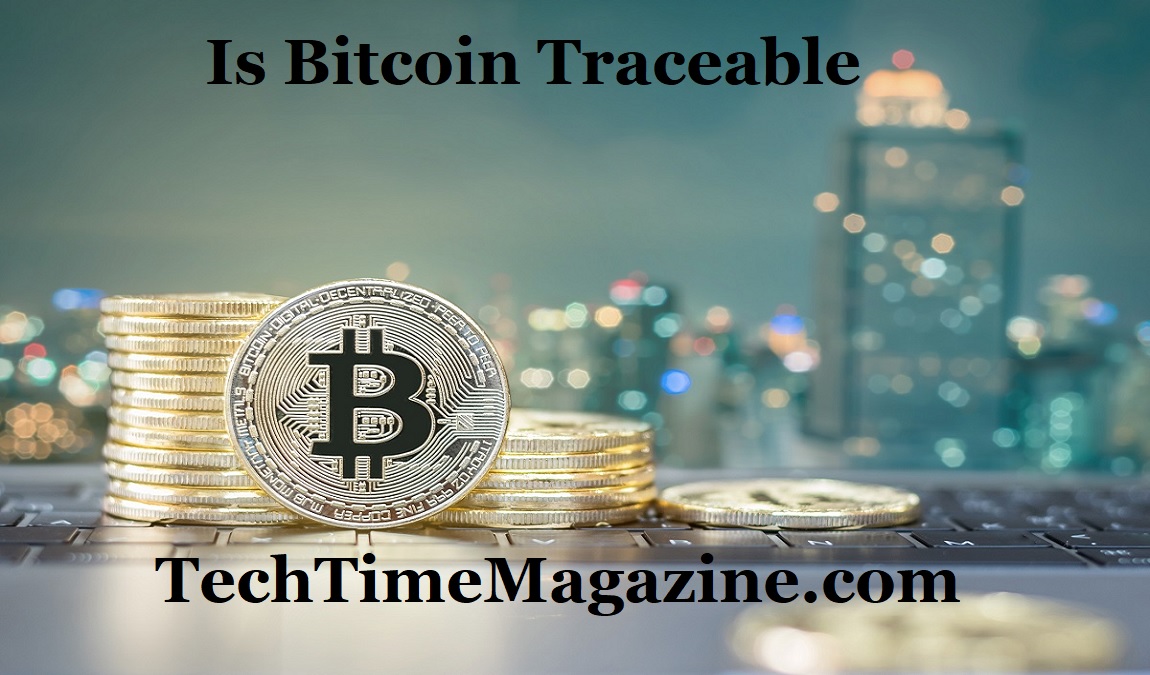 Is Bitcoin Traceable