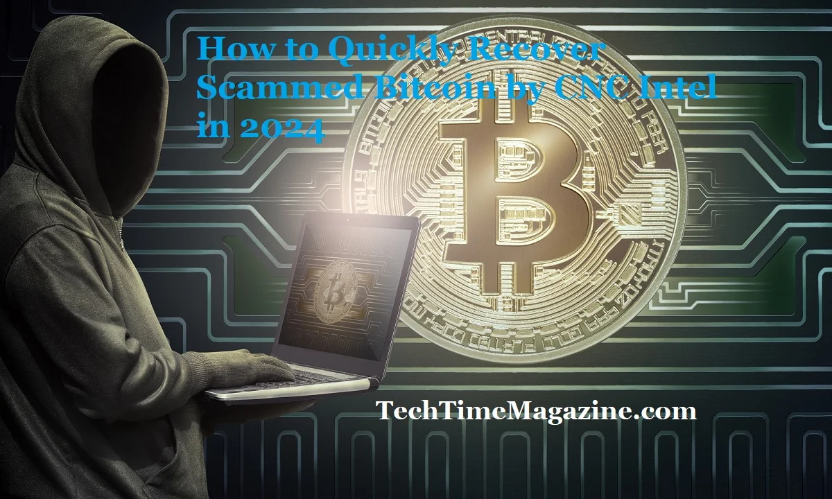 Recover Scammed Bitcoin - Tech Time Magazine